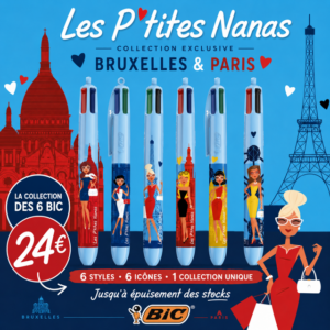 6 Bic "Les P'tites Nanas" Bruxelles + Paris